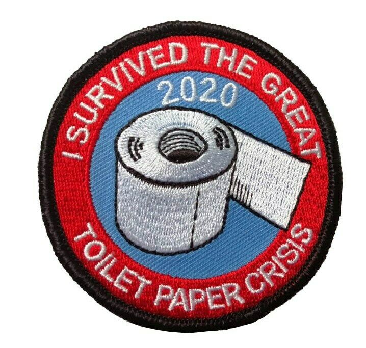 Tp01  I Survived The Great Toilet Paper Crisis 2020 Embroidered Patch - Iron On